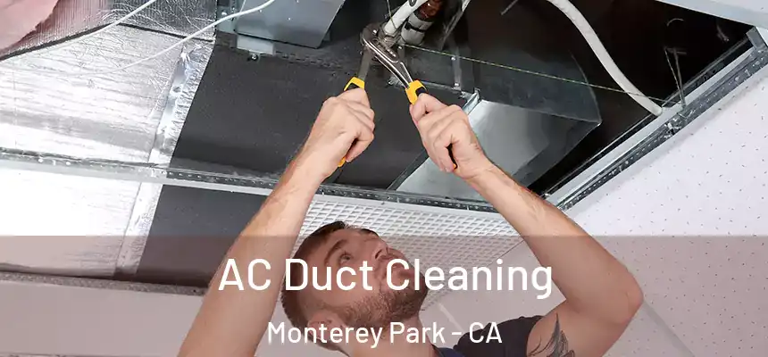  AC Duct Cleaning Monterey Park - CA