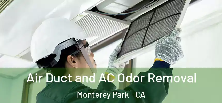  Air Duct and AC Odor Removal Monterey Park - CA