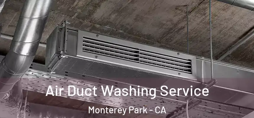 Air Duct Washing Service Monterey Park - CA