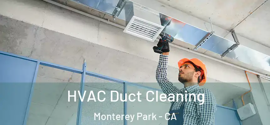  HVAC Duct Cleaning Monterey Park - CA